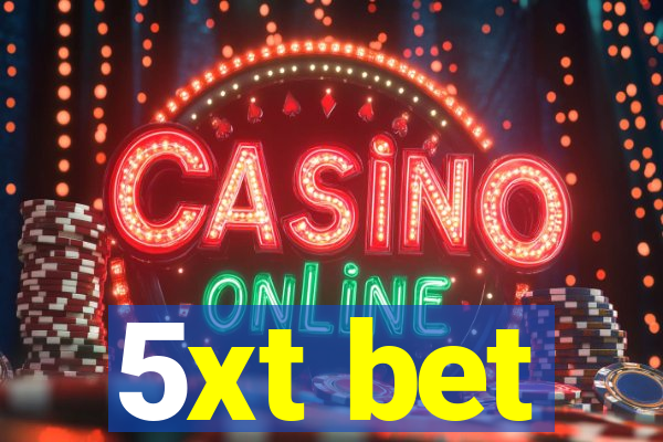 5xt bet